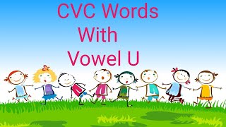 Learn cvc words with vowel U cvc words with sound u blending words three letter words [upl. by Holland28]