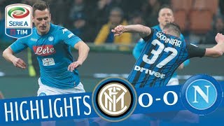 Inter  Napoli 00  Highlights  Giornata 28  Serie A TIM 201718 [upl. by Kele593]