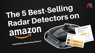 The 5 BESTSelling Radar Detectors on Amazon and Where Else to Buy Them [upl. by Alak]