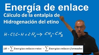 Energía enlace Entalpía hidrogenación del etino [upl. by Gilda271]