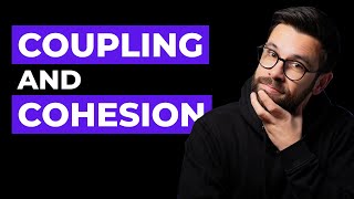 Coupling and Cohesion Explained [upl. by Llemrej]