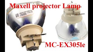 Maxell projector Lamp Sales  McEX3051e lamp  Maxell Lamp  MCEX303e  projector lamp  Maxell [upl. by Akinehs]