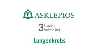 Lungenkrebs 3 Fragen 3 Antworten  Asklepios [upl. by Trueblood]