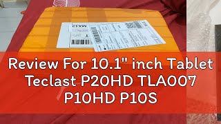 Review For 101quot inch Tablet Teclast P20HD TLA007 P10HD P10S 4G Assembly LCD Touch Screen Display d [upl. by Hettie]