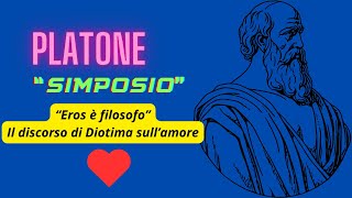 PLATONE  Simposio  Il discorso di Diotima sulla natura di Eros [upl. by Ochs]