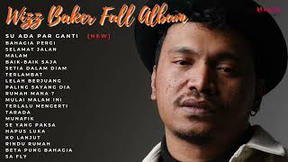 WIZZ BAKER  SU ADA PAR GANTI FEAT TOTON CARIBO FULL ALBUM TERBARU [upl. by Jake656]