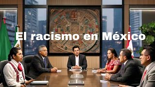 El racismo en México [upl. by Joh667]