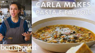 Carla Makes Pasta e Fagioli  From the Test Kitchen  Bon Appétit [upl. by Tloc]