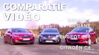 Comparatif 2016  Renault Mégane vs Peugeot 308 vs Citroën C4 [upl. by Gene]