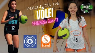 PAULISTA DE VÔLEI FEM SUB17  VÔLEI LOUVEIRA X SILOGEU SUZANO [upl. by Turne]