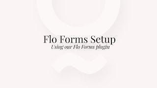 Using Flo Forms [upl. by Florance]