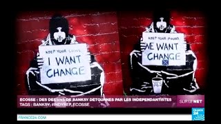 Écosse  des dessins de Banksy détournés par les indépendantistes  Sur le Net [upl. by Liebermann]