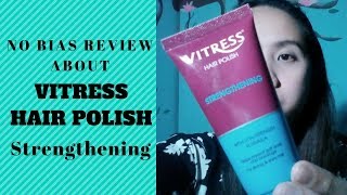 Vitress Hair Polish Strengthening Review [upl. by Snowber40]