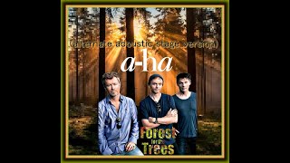 aha  Forest For The Trees alternate acoustic stage version unreleased [upl. by Akinal]