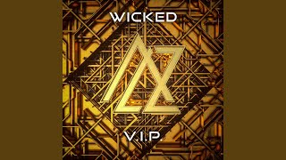 Wicked VIP [upl. by Omidyar]