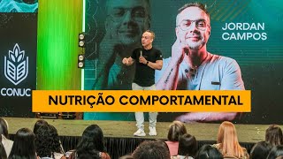 Nutrição Comportamental  A Terapia do Emagrecimento  Por Jordan Campos [upl. by Chadburn421]