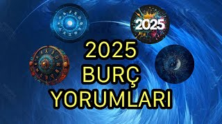 2025 Burç Yorumları Tüm Burçlar [upl. by Flss190]