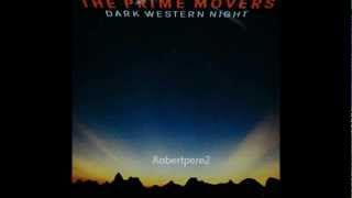 The Prime Movers  Dark Western Night 1986 [upl. by Gus]