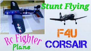 STUNT Flying With F4UCorsair Rc Plane  Rc Fighter Plane [upl. by Barolet]