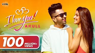 Akull  I Love You Official Music Video  VYRL Originals [upl. by Oralla]