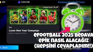 Efootball 2025 Bedava Epic Nasıl Alacağız Anlattım [upl. by Ardnuasac]