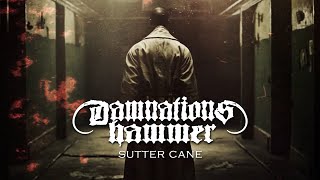 DAMNATIONS HAMMER  Sutter Cane Lyric Video [upl. by Biernat]