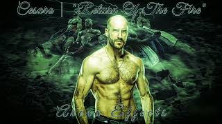 WWE Cesaro Theme Arena Effects quotReturn Of The Firequot [upl. by Lemmy]