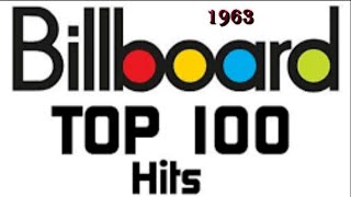 Billboards Top 100 Songs Of 1963 [upl. by Ikeda474]