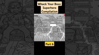 Whack Your Boss Superhero Compilation Part 6 [upl. by Kress]