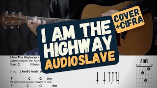 I Am The Highway  Audioslave  cifra violão acousticguitar [upl. by Imar]