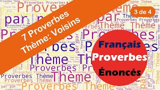 Proverbes  Voisins 3 de 4 [upl. by Loresz]