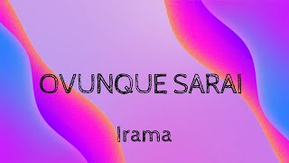 Irama  Ovunque Sarai Lyrics Testo [upl. by Coney]