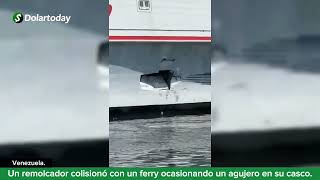 Un remolcador colisionó con un ferry ocasionando un agujero en su casco [upl. by Hildagarde292]