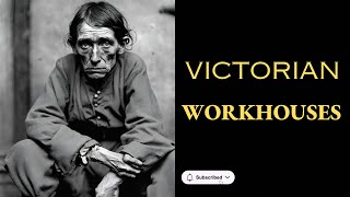 Shocking Truths About Victorian Workhouses Revealed [upl. by Gyasi752]