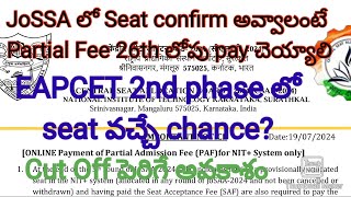 JoSSA Partial Admission Fee last date 2426th July  EAMCET 2nd phase cut off పెరిగే chance [upl. by Aksoyn]