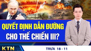 TRƯA 1811 Mỹ cho phép Ukraine dùng tên lửa đánh sâu vào Nga Không khí lạnh tràn về miền Bắc [upl. by Geiger]