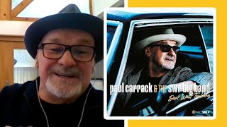 Album interview PAUL CARRACK  DONT WAIT TOO LONG 2023 [upl. by Nedloh]