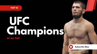 TOP 10 UFC FIGHTERS OF ALL TIMETop videos 21 TOP 10 MMA Champions [upl. by Anitra157]