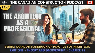 Ep 27 CHOP Series Chapter 12 The Architect as a Professional [upl. by Niala]