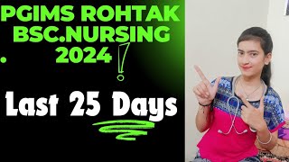 Last 25 days PGIMS ROHTAK BSCNURSING 2024pgimsrohtakbscnursing bscnursing nursing exam CET [upl. by Anselma]