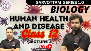 HUMAN HEALTH AND DISEASES Class 12  Chapter 7  Lecture 03 By Ashutosh Mishra [upl. by Makell]