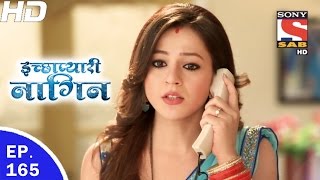 Icchapyaari Naagin  इच्छाप्यारी नागिन  Ep 165  15th May 2017 [upl. by Llerahc]