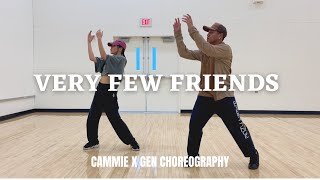 VERY FEW FRIENDS  Saint Levant  Cammie Kao amp Genesis Garing Choreography [upl. by Hachmin398]