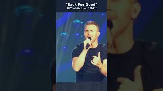 Série Back for Good através dos anos 53 2021 Gary Barlow  All The Hits Live Tour [upl. by Otokam450]