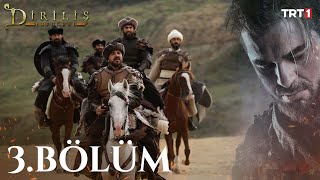 Diriliş Ertuğrul 3 Bölüm [upl. by Eniarrol]