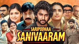 Saripodhaa Sanivaaram Full Movie Dubbed In Hindi  Nani Priyanka S J Suryah  Review amp Facts [upl. by Hahnke]