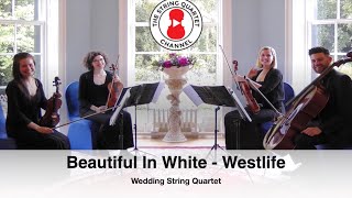 Beautiful In White Westlife Wedding String Quartet [upl. by Cunningham]