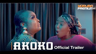 Akoko  Official Teaser  Now Showing On Yorubapremium [upl. by Erehpotsirhc]