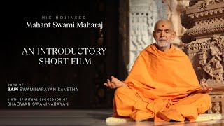 Mahant Swami Maharaj An Introductory Film on the Spiritual Leader of BAPS Swaminarayan Sanstha [upl. by Thilde355]