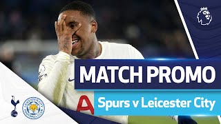 Spurs v Leicester City  Match promo [upl. by Walters]